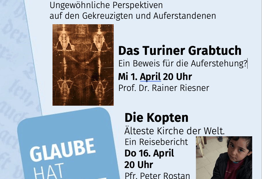 Glaube hat Gründe am 1.4. und 16.4.